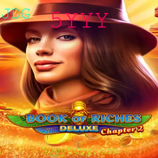 Explorando o Mundo de Book of Riches Deluxe Chapter 2: Um Mergulho no Universo de Aventuras 5YYY