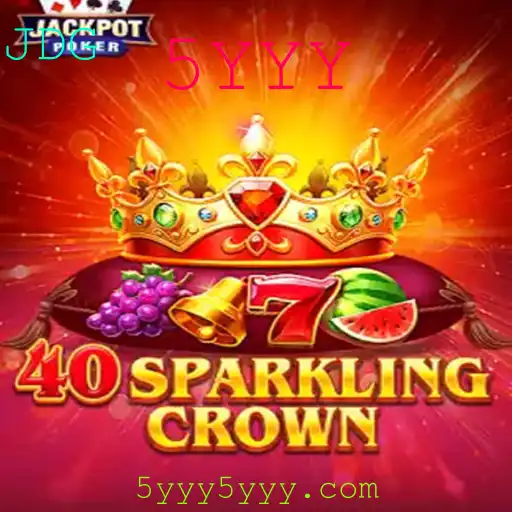 O Fascinante Mundo de 40SparklingCrown: Descubra o Jogo e Suas Regras com 5YYY